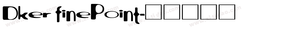 Dker finePoint字体转换